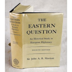 The Eastern Question: An Historical Study in European Diplomacy: Fourth Edition